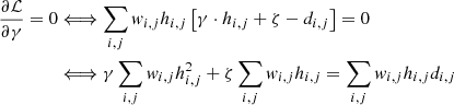 Mathematical equation: $$ \begin{aligned} \frac{\partial \mathcal{L} }{\partial \gamma }=0&\Longleftrightarrow \sum _{i,j} { w}_{i,j} h_{i,j} \left[ \gamma \cdot h_{i,j}+\zeta - d_{i,j} \right]=0 \nonumber \\&\Longleftrightarrow \gamma \sum _{i,j} { w}_{i,j} h_{i,j}^2 + \zeta \sum _{i,j} { w}_{i,j} h_{i,j} = \sum _{i,j} { w}_{i,j} h_{i,j}d_{i,j} \end{aligned} $$