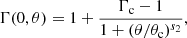 Mathematical equation: $$ \begin{aligned} \Gamma (0,\theta ) = 1 + \frac{\Gamma _\mathrm{c} -1}{1+(\theta /\theta _\mathrm{c} )^{s_2}} , \end{aligned} $$