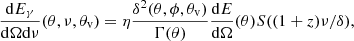 Mathematical equation: $$ \begin{aligned} \frac{\mathrm{d}E_\mathrm \gamma }{\mathrm{d}\Omega \mathrm{d}\nu }(\theta ,\nu ,\theta _\mathrm{v} ) = \eta \frac{\delta ^2(\theta ,\phi ,\theta _\mathrm{v} )}{\Gamma (\theta )} \frac{\mathrm{d}E}{\mathrm{d}\Omega }(\theta ) S((1+z)\nu /\delta ) , \end{aligned} $$