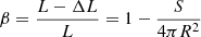 Mathematical equation: $$ \begin{aligned} \beta = \frac{L-\Delta L}{L} = 1 - \frac{S}{4 \pi R^2} \end{aligned} $$