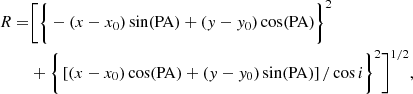 Mathematical equation: $$ \begin{aligned} R =&\bigg [ \bigg \{ - (x-x_0) \sin (\mathrm{PA}) + (y-y_0) \cos (\mathrm{PA}) \bigg \}^{2} \nonumber \\& + \bigg \{\left[(x-x_0) \cos (\mathrm{PA}) + (y-y_0) \sin (\mathrm{PA})\right]/\cos i \bigg \} ^{2}\bigg ]^{1/2}, \end{aligned} $$