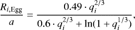 Mathematical equation: \begin{equation*} \frac{R_{i,\textrm{Egg}}}{a}=\frac{0.49\cdot q_{i}^{2/3}}{0.6\cdot q_{i}^{2/3} + \textrm{ln}(1+q_{i}^{1/3})}, \end{equation*}