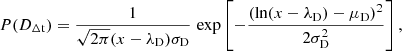 Mathematical equation: $$ \begin{aligned} P(D_{\rm \Delta t}) = \frac{1}{\sqrt{2\pi }(x-\lambda _{\rm D}) \sigma _{\rm D}} \,\exp \left[ -\frac{({\ln }(x-\lambda _{\rm D})-\mu _{\rm D})^{2}}{2\sigma _{\rm D}^{2}} \right], \end{aligned} $$