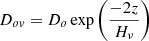 Mathematical equation: $ {D_{o\mathit{v}}} = D_o \exp\left({{-2z\over{H_{\nu}}}}\right) $