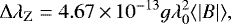 Mathematical equation: \begin{equation*} \Delta \lambda_{\textrm{Z}} = 4.67\,{\times}\,10^{-13} g \lambda_0^2 {{\langle} \vert B \vert {\rangle}}, \end{equation*}
