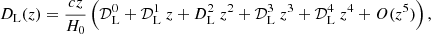 Mathematical equation: $$ \begin{aligned} {D_{\rm{L}}}(z) = \frac{{cz}}{{{H_0}}}\left( {{\cal D}_{\rm{L}}^0 + {\cal D}_{\rm{L}}^1\;z + {\rm{D}}_{\rm{L}}^2\;{z^2} + {\cal D}_{\rm{L}}^3\;{z^3} + {\cal D}_{\rm{L}}^4\;{z^4} + O({z^5})} \right), \end{aligned} $$
