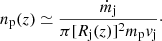 Mathematical equation: $$ \begin{aligned} n_{\mathrm{p} }(z) \simeq \frac{\dot{m}_{\mathrm{j} }}{\pi [R_{\mathrm{j} }(z)]^{2}m_{\mathrm{p} }{ v}_{\mathrm{j} }}\cdot \end{aligned} $$