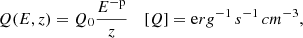 Mathematical equation: $$ \begin{aligned} Q(E,z) = Q_{\mathrm{0} }\frac{E^\mathrm{-p}}{z} \quad \left[Q\right] = \mathrm erg^{-1}\,s^{-1}\,cm^{-3} , \end{aligned} $$