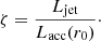 Mathematical equation: $$ \begin{aligned} \zeta = \frac{L_{\mathrm{jet} }}{L_{\mathrm{acc} }(r_{0})}\cdot \end{aligned} $$