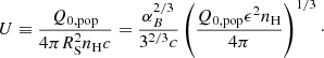 Mathematical equation: $$ \begin{aligned} U \equiv \dfrac{Q_{\mathrm{0,pop}}}{4\pi R_{\rm S}^2 n_{\rm H} c} = \dfrac{\alpha _B ^{2/3}}{3^{2/3}c} \left(\dfrac{Q_{\mathrm{0,pop}} \epsilon ^2 n_{\rm H}}{4\pi } \right)^{1/3}\cdot \end{aligned} $$