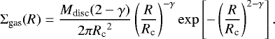 Mathematical equation: \begin{equation*}\Sigma_{\textrm{gas}} (R) = \frac{{M_{\textrm{disc}}} (2-\gamma)}{2\pi {R_{\textrm{c}}}^2} \left( \frac{R}{{R_{\textrm{c}}}} \right)^{-\gamma} \exp \left[-\left(\frac{R}{{R_{\textrm{c}}}}\right)^{2-\gamma}\right]. \end{equation*}