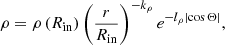 Mathematical equation: $$ \begin{aligned} \rho =\rho \left( R_{\rm in}\right) \left(\frac{r}{R_{\rm in}} \right)^{-k_\rho }e^{-l_\rho \left| \cos {\Theta }\right|}, \end{aligned} $$