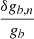 Mathematical equation: $ \frac{\delta g_{b, n}}{g_{b}} $