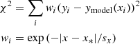 Mathematical equation: $$ \begin{aligned} \chi ^2&= \sum _{i} w_i(y_i - y_{\rm model}(x_i))^2 \nonumber \\ w_i&= \exp {(-|x-x_*|/s_x)} \end{aligned} $$