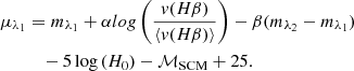 Mathematical equation: $$ \begin{aligned} \mu _{\lambda _1}&= m_{\lambda _1} + \alpha log\left(\frac{v(H{\beta })}{\langle v(H{\beta })\rangle }\right) - \beta (m_{\lambda _2}-m_{\lambda _1}) \nonumber \\&\quad - 5\log \,(H_0) - \mathcal{M} _{\rm SCM} + 25. \end{aligned} $$