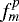 Mathematical equation: $f^{p}_m$