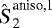 Mathematical equation: $\hat{\hbox{\ssit S}}_{\,\hbox{\scriptsize 2}}^{\text{\,aniso,1}}$
