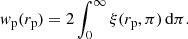 Mathematical equation: $$ \begin{aligned} w_{\rm p}(r_{\rm p}) = 2 \int _0^\infty \xi (r_{\rm p},\pi )\,\mathrm{d} \pi. \end{aligned} $$