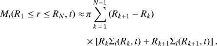 Mathematical equation: \begin{align*}\nonumber M_i(R_1\leq r\leq R_N,t) \approx&\, \pi \sum_{k\,{=}\,1}^{N-1} \left(R_{k+1} - R_{k}\right)\\[3pt] &\times\left[R_{k}\Sigma_i(R_k,t) + R_{k+1}\Sigma_i(R_{k+1},t)\right]. \end{align*}
