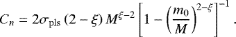 Mathematical equation: \begin{align*} C_n = 2 \sigma_{\mathrm{pls}}\left(2-\xi\right)M^{\xi-2}\left[1- \left(\frac{m_0}{M}\right)^{2-\xi}\right]^{-1}. \nonumber\\[-18pt] \end{align*}