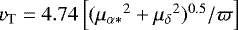 Mathematical equation: $v_{\mathrm{T}}=4.74 \left[({\mu_{\alpha*}}^{2} + {{\mu_{\delta}}}^{2})^{0.5} / \varpi \right]$