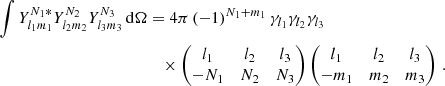 Mathematical equation: $$ \begin{aligned} \int Y_{l_1 m_1}^{N_1*} Y_{l_2 m_2}^{N_2} Y_{l_3 m_3}^{N_3} \,{\mathrm{d} }{\Omega }&= {4\pi }\, (-1)^{N_1 + m_1} \, {\gamma _{l_1}\gamma _{l_2}\gamma _{l_3}}\nonumber \\&\quad \times \begin{pmatrix} l_1&l_2&l_3 \\ -N_1&N_2&N_3 \end{pmatrix} \begin{pmatrix} l_1&l_2&l_3 \\ -m_1&m_2&m_3 \end{pmatrix} \,. \end{aligned} $$