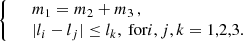 Mathematical equation: $$ \begin{aligned} {\left\{ \begin{array}{ll}&m_1 = m_2 + m_3 \, ,\\&|l_i- l_j| \le l_k, \text{ for} i,j,k = 1,2,3. \end{array}\right.} \end{aligned} $$