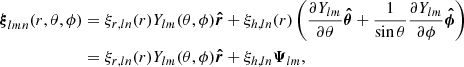 Mathematical equation: $$ \begin{aligned} {\boldsymbol{\xi }}_{lmn}(r, \theta , \phi )&= \xi _{r,ln}(r) Y_{lm}(\theta , \phi ) \boldsymbol{\hat{r}} +\xi _{h,ln}(r) \left(\frac{\partial Y_{lm}}{\partial \theta } \boldsymbol{\hat{\theta }} + \frac{1}{\sin \theta }\frac{\partial Y_{lm}}{\partial \phi } \boldsymbol{\hat{\phi }}\right)\nonumber \\&=\xi _{r,ln}(r) Y_{lm}(\theta , \phi ) \boldsymbol{\hat{r}} +\xi _{h,ln} {\boldsymbol{\Psi }}_{lm}, \end{aligned} $$