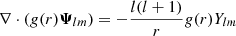 Mathematical equation: $ \nabla \cdot ({g}(r) {\boldsymbol{\Psi}}_{lm})=-\frac{l(l+1)}{r}{g}(r)Y_{lm} $