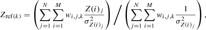 Mathematical equation: $$ \begin{aligned} Z_{\mathrm{ref} (k)} = \left(\sum _{j=1}^N\sum _{i=1}^M{ w}_{i,j,k}\frac{Z(i)_j}{\sigma ^2_{Z(i)_j}}\right)\Bigg /\left(\sum _{j=1}^N\sum _{i=1}^M{ w}_{i,j,k}\frac{1}{\sigma ^2_{Z(i)_j}}\right), \end{aligned} $$