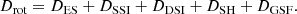 Mathematical equation: $$ \begin{aligned}&D_{\mathrm{rot}}=D_{\mathrm{ES}}+D_{\mathrm{SSI}}+D_{\mathrm{DSI}}+D_{\mathrm{SH}}+D_{\mathrm{GSF}}. \end{aligned} $$