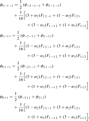 Mathematical equation: $$ \begin{aligned}&\phi _{0\,-1\,-1} = \frac{1}{2}\left(\phi _{-2\,-1\,-1} + \phi _{2\,-1\,-1}\right) \nonumber \\&\qquad \qquad + \frac{1}{16} \Big [(3+\alpha _2) F_{1\,2\,-1} + (1-\alpha _2) F_{1\,2\,1} \nonumber \\&\qquad \qquad \qquad \qquad + (3-\alpha _3) F_{1\,-1\,2} + (1 + \alpha _3) F_{1\,1\,2} \Big ]\nonumber \\&\phi _{0\,-1\,1} = \frac{1}{2}\left(\phi _{-2\,-1\,1} + \phi _{2\,-1\,1}\right)\nonumber \\&\qquad \qquad +\frac{1}{16} \Big [(1-\alpha _2) F_{1\,2\,-1} + (3+\alpha _2) F_{1\,2\,1} \nonumber \\&\qquad \qquad \qquad \qquad + (3-\alpha _3) F_{1\,-1\,2} + (1 + \alpha _3) F_{1\,1\,2} \Big ] \\&\phi _{0\,1\,-1} = \frac{1}{2}\left(\phi _{-2\,1\,-1} + \phi _{2\,1\,-1}\right) \nonumber \\&\qquad \qquad + \frac{1}{16} \Big [(3+\alpha _2) F_{1\,2\,-1} + (1-\alpha _2) F_{1\,2\,1} \nonumber \\&\qquad \qquad \qquad \qquad + (1+\alpha _3) F_{1\,-1\,2} + (3 - \alpha _3) F_{1\,1\,2} \Big ] \nonumber \\&\phi _{0\,1\,1} = \frac{1}{2}\left(\phi _{-2\,1\,1} + \phi _{2\,1\,1}\right) \nonumber \\&\qquad \qquad + \frac{1}{16} \Big [(1-\alpha _2) F_{1\,2\,-1} + (3+\alpha _2) F_{1\,2\,1} \nonumber \\&\qquad \qquad \qquad \qquad + (1+\alpha _3) F_{1\,-1\,2} + (3 - \alpha _3) F_{1\,1\,2}\Big ]\nonumber , \end{aligned} $$