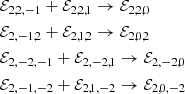 Mathematical equation: $$ \begin{aligned}&\mathcal{E} _{2,2,-1} + \mathcal{E} _{2,2,1} \rightarrow \mathcal{E} _{2,2,0}\\&\mathcal{E} _{2,-1,2} + \mathcal{E} _{2,1,2} \rightarrow \mathcal{E} _{2,0,2}\\&\mathcal{E} _{2,-2,-1} + \mathcal{E} _{2,-2,1} \rightarrow \mathcal{E} _{2,-2,0}\\&\mathcal{E} _{2,-1,-2} + \mathcal{E} _{2,1,-2} \rightarrow \mathcal{E} _{2,0,-2} \end{aligned} $$