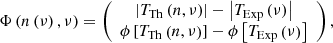 Mathematical equation: $$ \begin{aligned} \mathbf \Phi \left( n \left( \nu \right), \nu \right) = \left( \begin{array}{c} \left| T_\mathrm{Th} \left( n, \nu \right) \right| - \left| T_\mathrm{Exp} \left( \nu \right) \right| \\ \phi \left[ T_\mathrm{Th} \left( n, \nu \right) \right] - \phi \left[ T_\mathrm{Exp} \left( \nu \right) \right] \end{array} \right), \end{aligned} $$