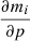 Mathematical equation: $ \frac{\partial m_i}{\partial p} $