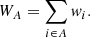 Mathematical equation: $$ \begin{aligned} W_{A}=\sum \limits _{i\in A}{ w}_{i}. \end{aligned} $$