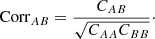 Mathematical equation: $$ \begin{aligned} \mathrm{Corr}_{AB}=\frac{C_{AB}}{\sqrt{C_{AA}C_{BB}}}\cdot \end{aligned} $$