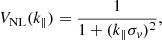 Mathematical equation: $$ \begin{aligned} V_{\rm NL}(k_{\parallel }) = \frac{1}{1+(k_{\parallel }\sigma _{{ v}})^2}, \end{aligned} $$