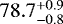 Mathematical equation: $78.7^{+0.9}_{-0.8}$