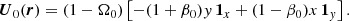 Mathematical equation: $$ \begin{aligned} \boldsymbol{U}_0(\boldsymbol{r}) = (1-\Omega _0) \left[-(1+\beta _0) { y} \, \boldsymbol{1}_x + (1-\beta _0)x \, \boldsymbol{1}_{ y} \right]. \end{aligned} $$