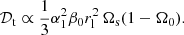 Mathematical equation: $$ \begin{aligned} \mathcal{D} _\mathrm{ t} \propto \frac{1}{3} \alpha _1^2 \beta _0 r_\mathrm{ l}^2 \, \Omega _\mathrm{ s} (1 - \Omega _0). \end{aligned} $$
