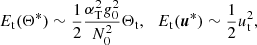 Mathematical equation: $$ \begin{aligned} E_\mathrm{ t}(\Theta ^*) \sim \frac{1}{2} \frac{\alpha ^2_{\rm T} { g}_0^2}{N_0^2} \Theta _\mathrm{ t}, \ \, \ E_\mathrm{ t}(\boldsymbol{u}^*) \sim \frac{1}{2} u_\mathrm{ t}^2, \end{aligned} $$