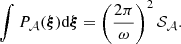 Mathematical equation: $$ \begin{aligned} \int P_{\mathcal{A} }(\boldsymbol{\xi }) \mathrm{d} \boldsymbol{\xi } = \left( \frac{2\pi }{\omega }\right)^2 \mathcal{S} _{\mathcal{A} }. \end{aligned} $$