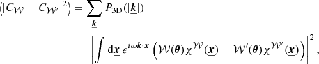 Mathematical equation: $$ \begin{aligned} \left\langle \left| C_{\mathcal{W} }- C_{\mathcal{W} ^{\prime }} \right|^2 \right\rangle&= \sum _{\boldsymbol{\underline{k}}} P_{\rm 3D}(| \boldsymbol{\underline{k}} |)\\&\qquad \left| \int \mathrm{d} \boldsymbol{\underline{x}} \, e^{i \omega \boldsymbol{\underline{k}} \cdot \boldsymbol{\underline{x}}} \left( \mathcal{W} (\boldsymbol{\theta }) \chi ^{\mathcal{W} }(\boldsymbol{\underline{x}}) - \mathcal{W} ^{\prime }(\boldsymbol{\theta }) \chi ^{\mathcal{W} ^{\prime }}(\boldsymbol{\underline{x}}) \right) \right|^2, \end{aligned} $$
