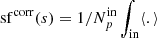 Mathematical equation: $ \mathrm{sf}^{\rm corr}(s) = 1/N_p^{\rm in} \int_\mathrm{in} \langle . \rangle $