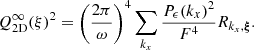 Mathematical equation: $$ \begin{aligned} Q^{\infty }_{\rm 2D}(\xi )^2 = \left(\frac{2\pi }{\omega } \right)^4 \sum _{k_x} \frac{P_{\epsilon }(k_x)^2}{F^4} R_{k_x,\boldsymbol{\xi }}. \end{aligned} $$