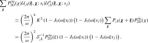Mathematical equation: $$ \begin{aligned}&\sum _{\boldsymbol{\chi }} P_{\rm 2D}^{\infty }(\chi ) \mathcal{U} _{\mathcal{A} }(\boldsymbol{\xi }, \boldsymbol{\chi } ; s_i) \mathcal{U} ^*_{\mathcal{A} }(\boldsymbol{\xi }, \boldsymbol{\chi } ; s_j) \\ &\qquad \qquad \simeq \left( \frac{2 \pi }{\omega } \right)^4 K^2 \left(1-J_0(\omega \xi s_i)\right) \left(1-J_0(\omega \xi s_j)\right) \sum _{\boldsymbol{\chi }} P_{\mathcal{A} }(\boldsymbol{\chi } + \boldsymbol{\xi }) P_{\rm 2D}^{\infty }(\chi ) \\&\qquad \qquad = \left( \frac{2 \pi }{\omega } \right)^2 \mathcal{S} _{\mathcal{A} }^{-1} P_{\rm 2D}^{\infty }(\xi ) \left(1-J_0(\omega \xi s_i)\right) \left(1-J_0(\omega \xi s_j)\right) . \end{aligned} $$