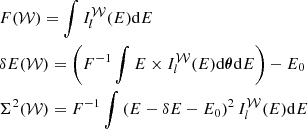 Mathematical equation: $$ \begin{aligned}&F(\mathcal{W} ) = \int I_{l}^{\mathcal{W} }(E) \mathrm{d} E \\&\delta E(\mathcal{W} ) = \left( F^{-1} \int E \times I_{l}^{\mathcal{W} }(E) \mathrm{d} {\boldsymbol{\theta }} \mathrm{d} E \right) - E_0 \\&\Sigma ^2(\mathcal{W} ) = F^{-1} \int \left(E-\delta E -E_0\right)^2 I_{l}^{\mathcal{W} }(E) \mathrm{d} E \end{aligned} $$