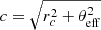 Mathematical equation: $ c=\sqrt{r_c^2+\theta_{\mathrm{eff}}^2} $