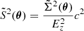 Mathematical equation: $$ \begin{aligned} \tilde{S}^2({\boldsymbol{\theta }}) = \frac{\tilde{\Sigma }^2({\boldsymbol{\theta }})}{E_{z}^2} c^2 \end{aligned} $$